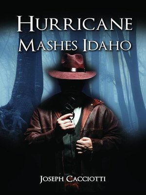 cover image of Hurricane Mashes Idaho